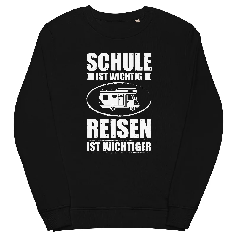 Schule Ist Wichtig Reisen Ist Wichtiger - Unisex Premium Organic Sweatshirt Bold Hoodie Sweatshirt